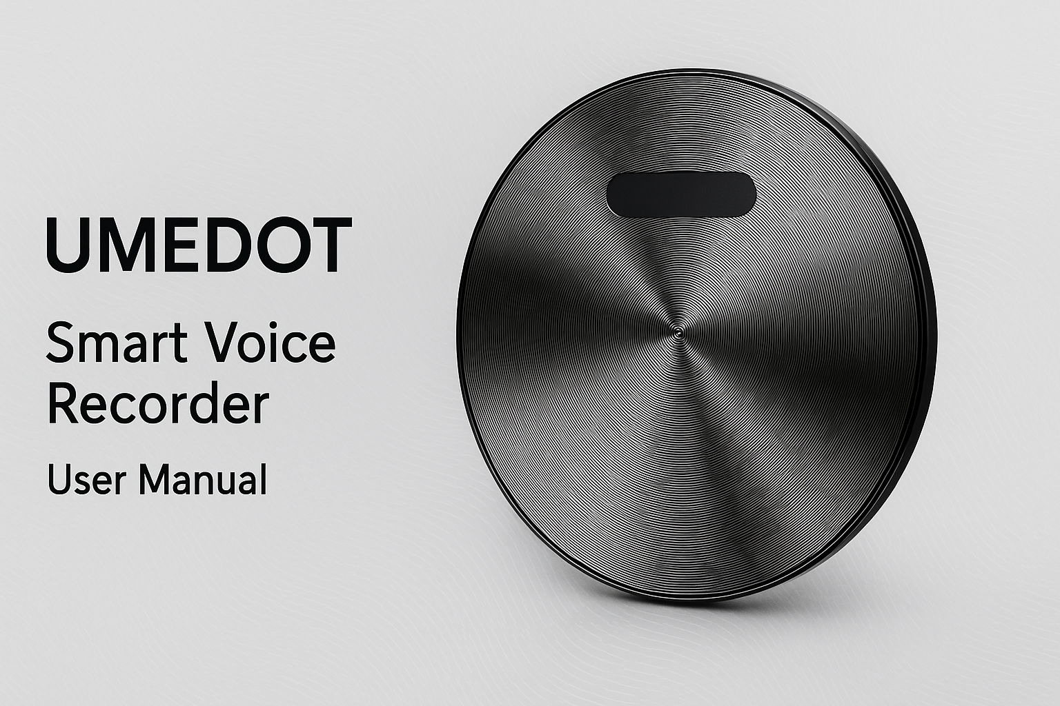 UMEDOT Smart Voice Recorder User's Manual